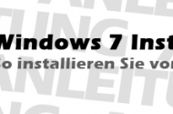 Anleitung: Windows 7 vom USB-Stick installieren