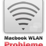 Macbook Pro WLAN Problem beheben – Anleitung