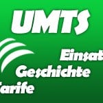 UMTS – Netze, Hardware und Tarife