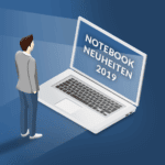 Happy New Notebook-Year  – Diese Neuheiten erwarten euch 2019